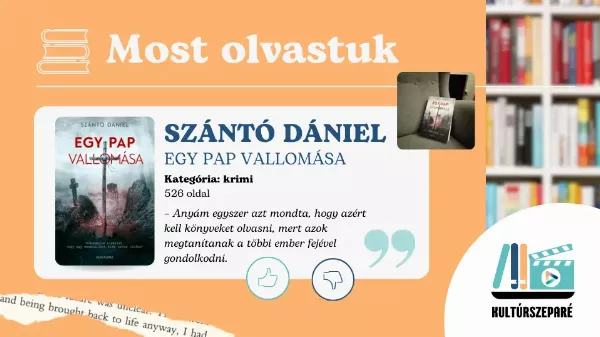 Könyvajánló: Szántó Dániel - Egy pap vallomása spoilermentesen